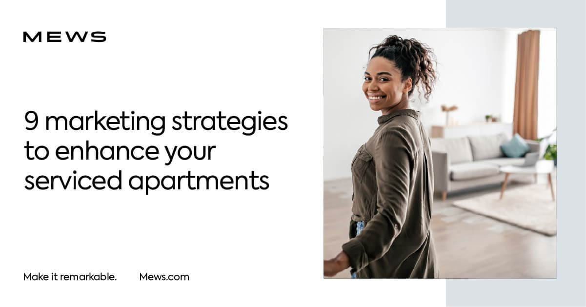 9 marketing strategies for serviced apartments Mews